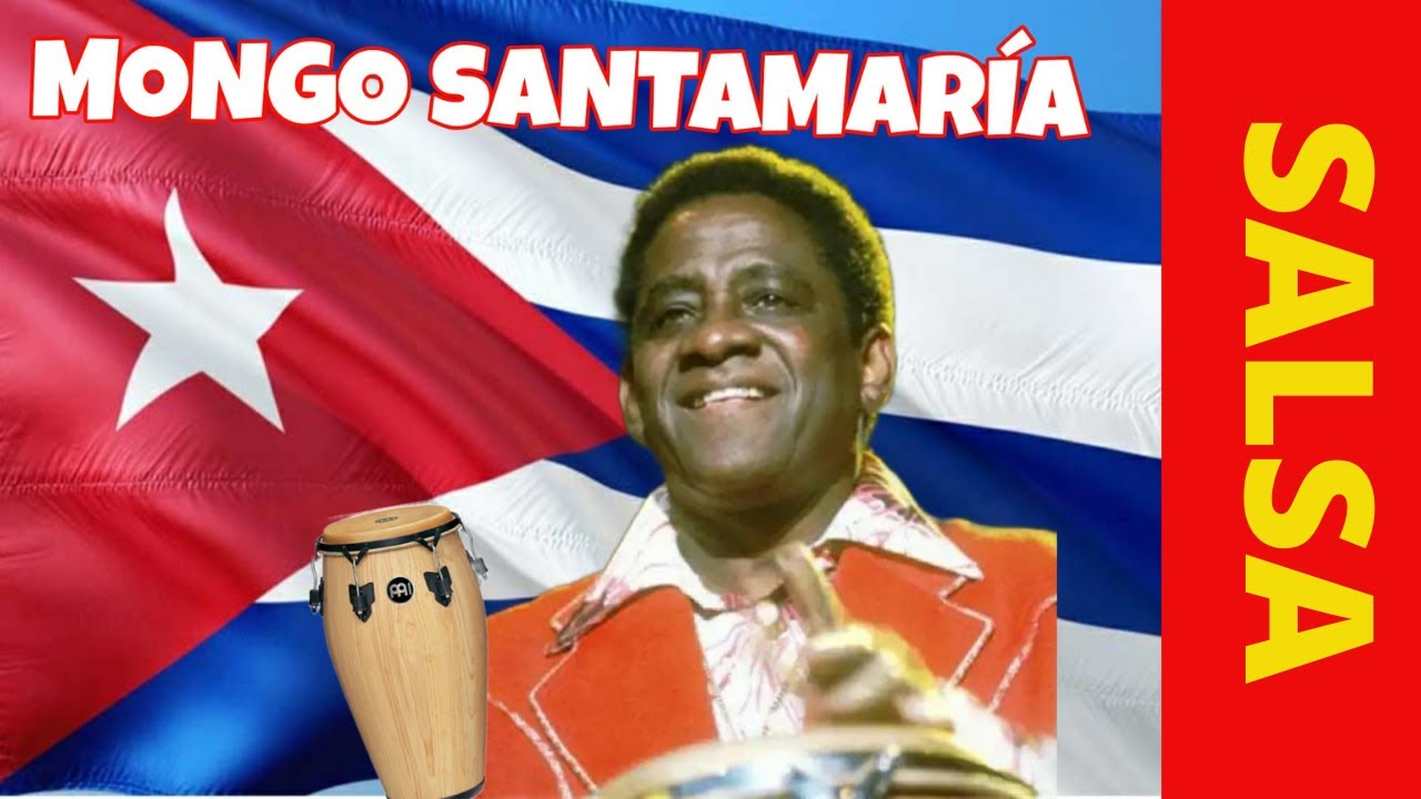Biografía de MONGO SANTAMARÍA  -  EXITOS de MONGO SANTAMARIA sofrito Watermelon men Musica cubana