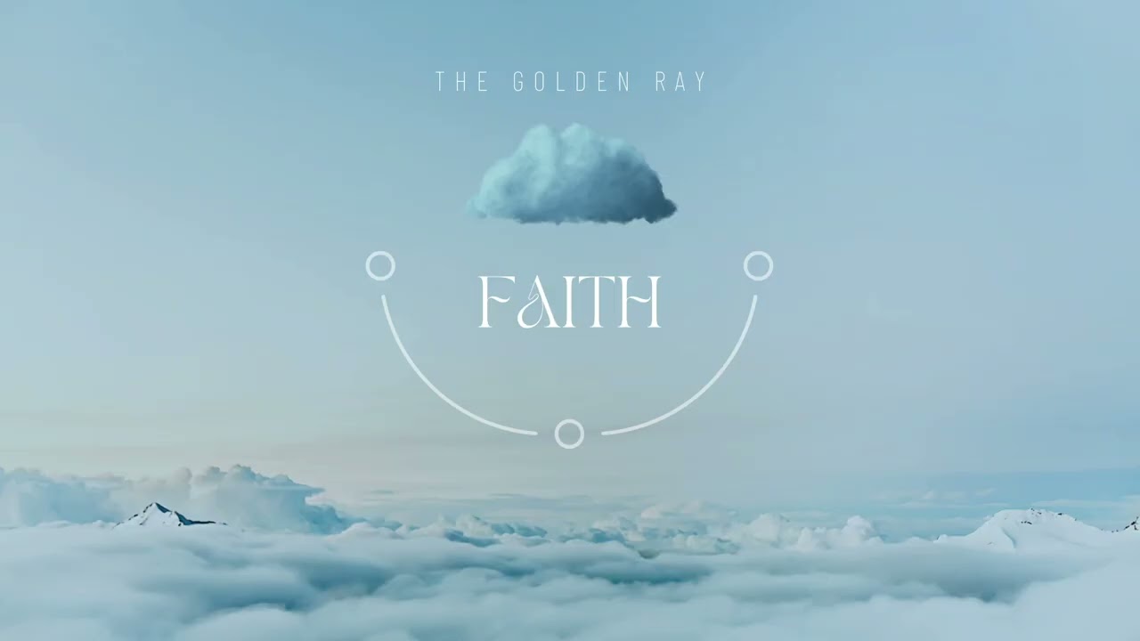 The Golden Ray - Faith