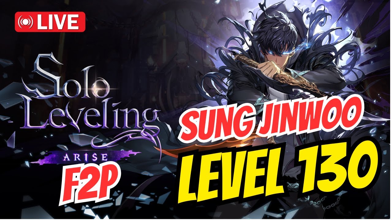 Solo Leveling Arise ~ Sung Jinwoo Next Level 130