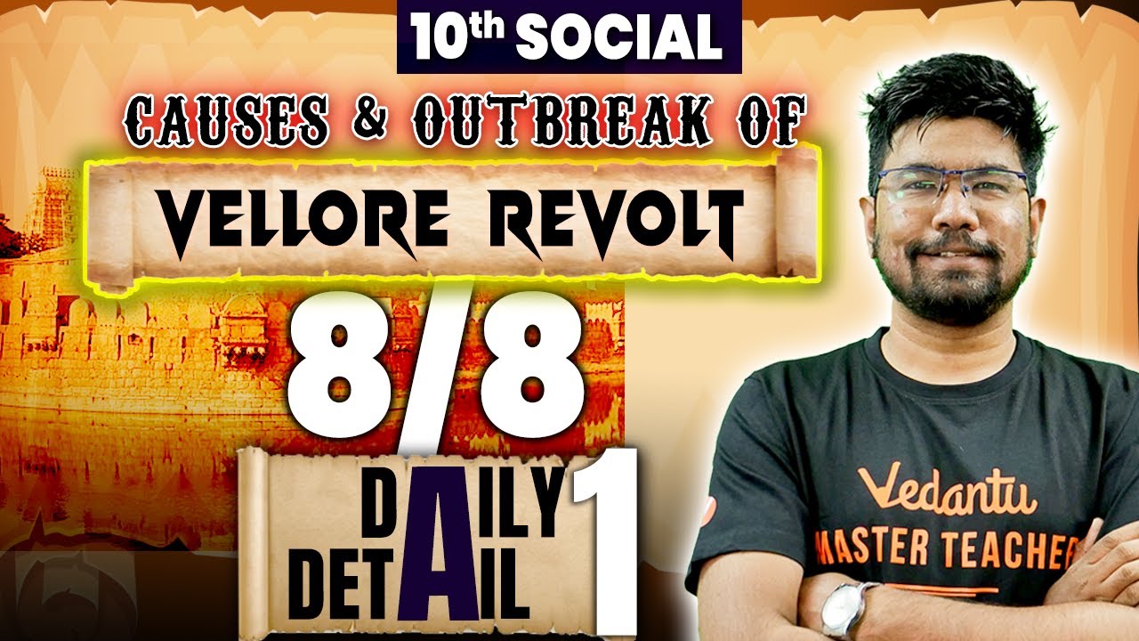 10th Social | Daily 1 Detail 🎯 Causes & Outbreak of Vellore Revolt | Yazhiniyan Sir