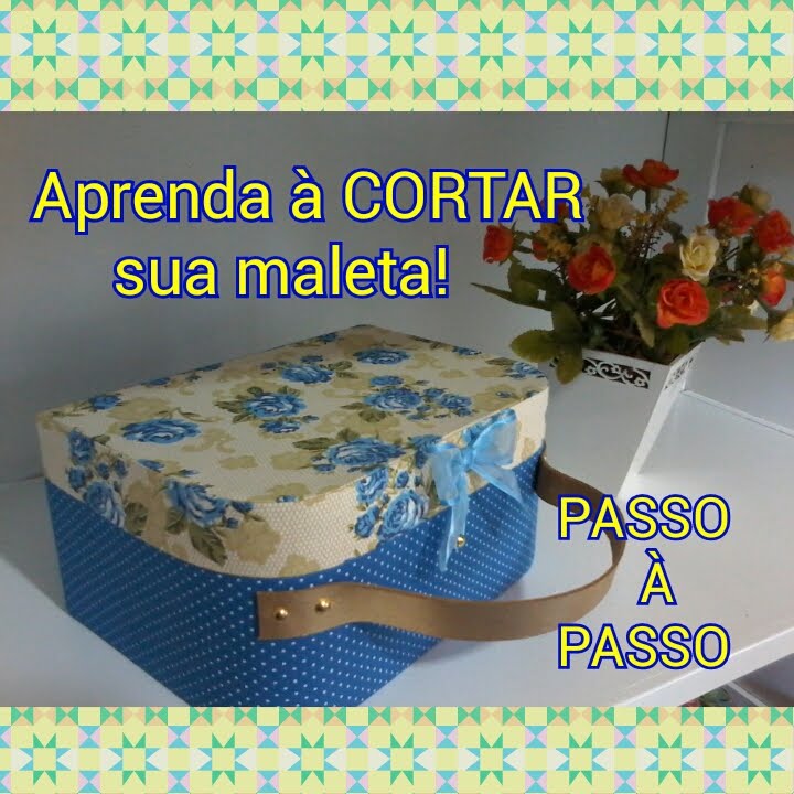 Como Cortar sua Maleta sem erros
