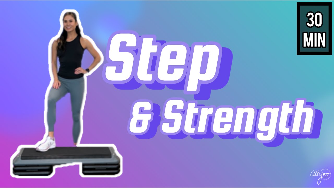 30 Minute Step & Strength | Full Body Workout