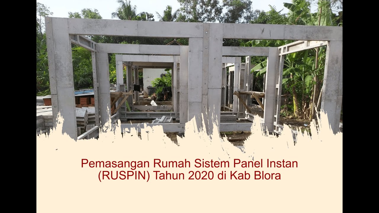 Pemasangan Rumah Sistem Panel Instan (RUSPIN) Tahun 2020 di Kab Blora