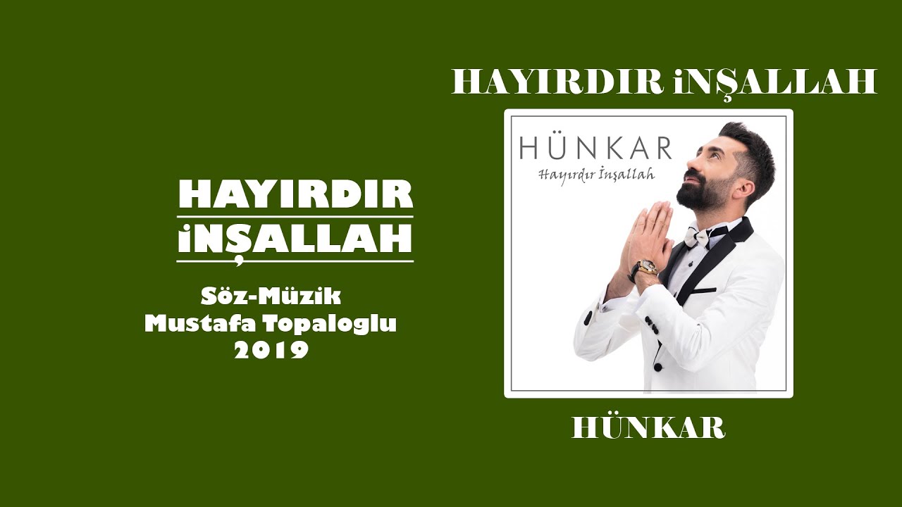 Hünkar - Hayırdır İnşallah