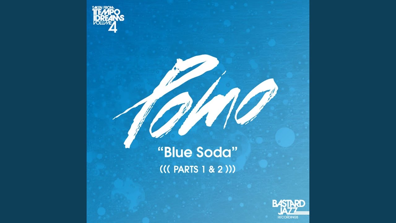 Blue Soda, Pt.1