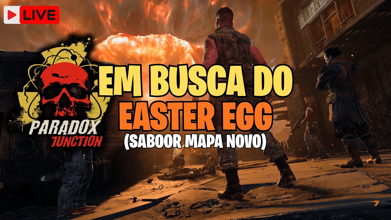 🔴 Em Busca do Easter Egg | SABOOOR Mapa Novo | Paradox Junction