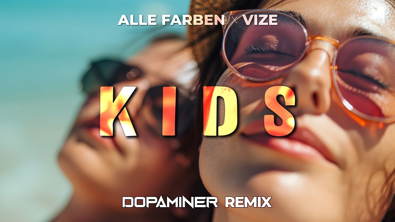 Alle Farben, VIZE, Graham Candy - Kids (Dopaminer Extended Remix)