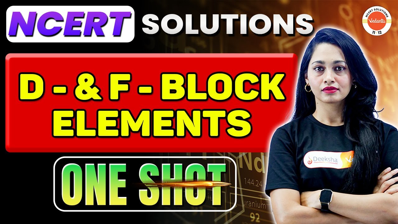 ONE SHOT D & F Block Elements 🔥| NCERT Solutions Class 12 Chemistry | NEET 2024 | JEE/CBSE