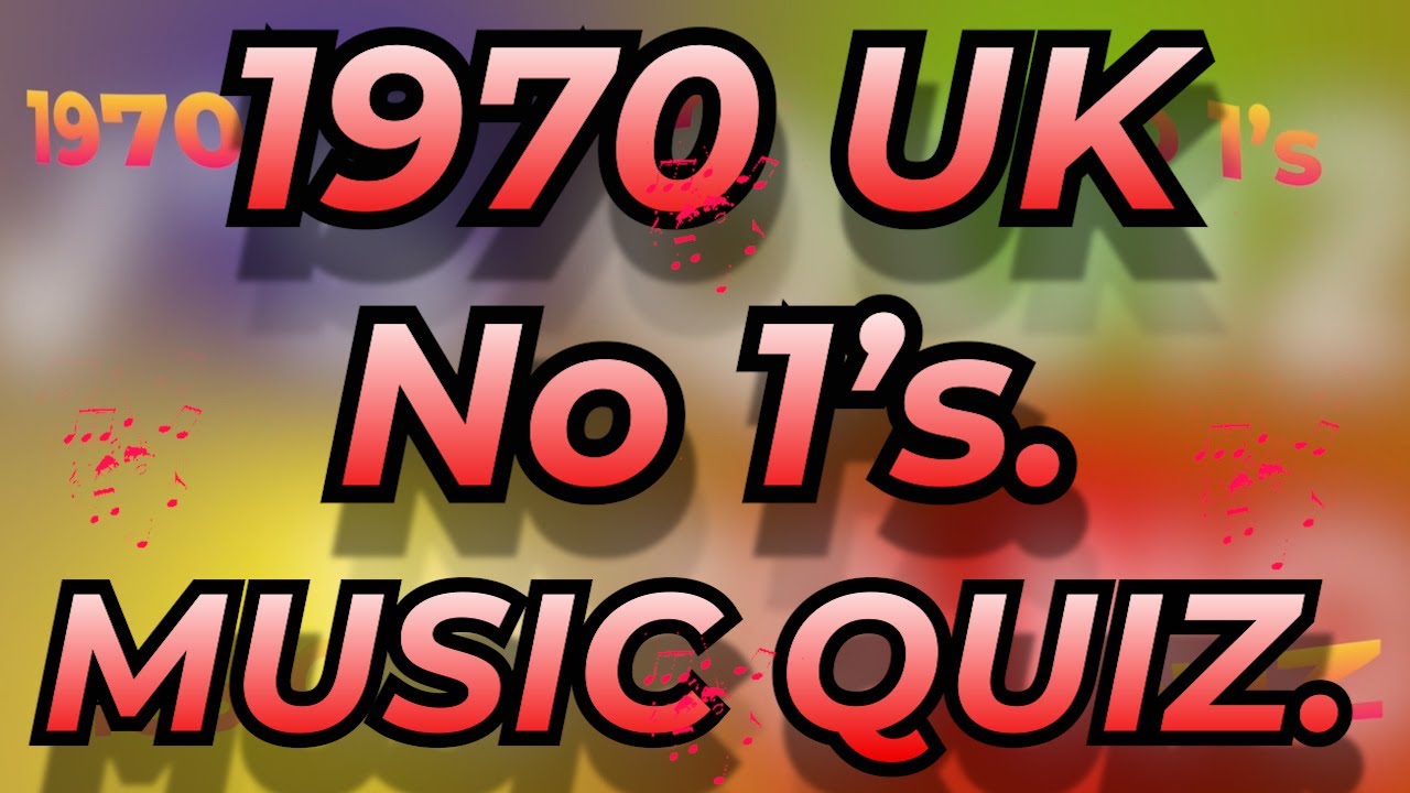 1970 UK No. 1s  Music Quiz. All No 1s from 1970 UK. Name the song/artist from the 10 second intro's.