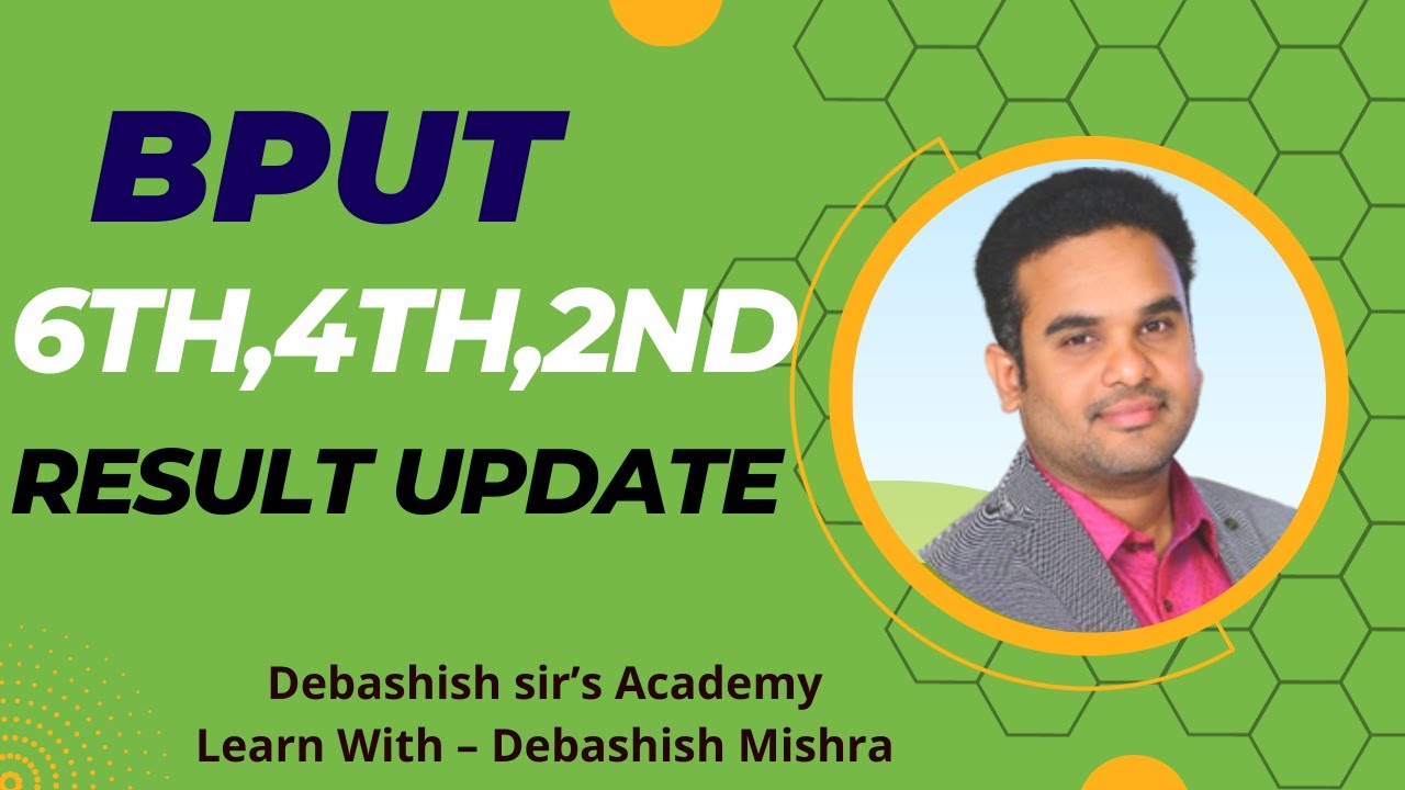 BPUT 6TH, 4TH & 2ND SEMESTER RESULT UPDATE.