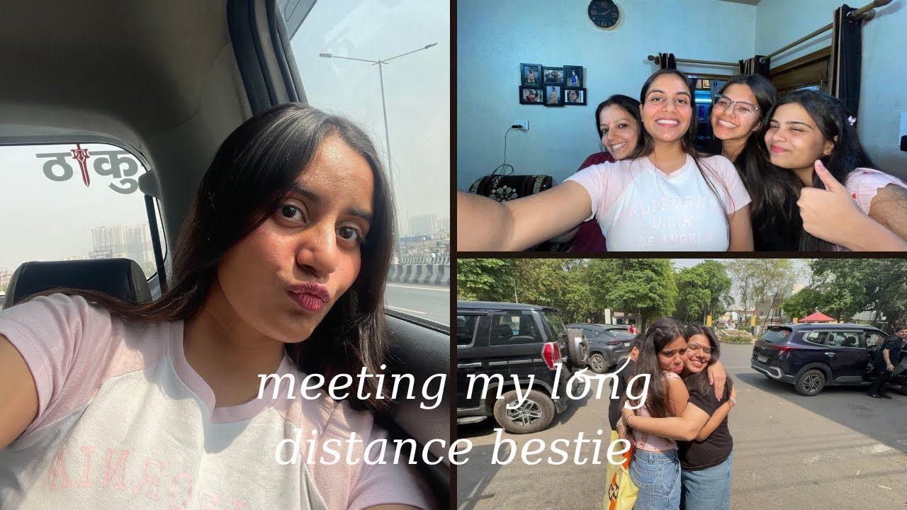 meeting my long distance bestie and A LOT of yapping!
