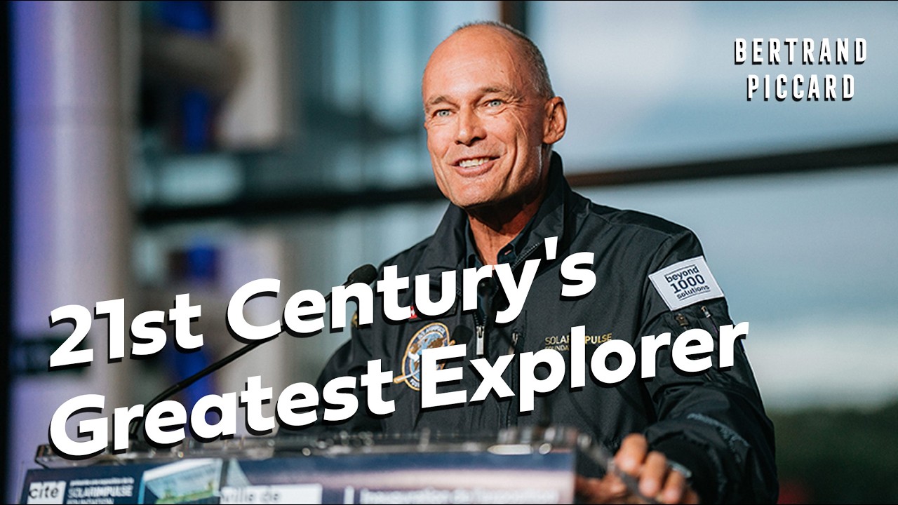 Bertrand Piccard: 21st Century's Greatest Explorer