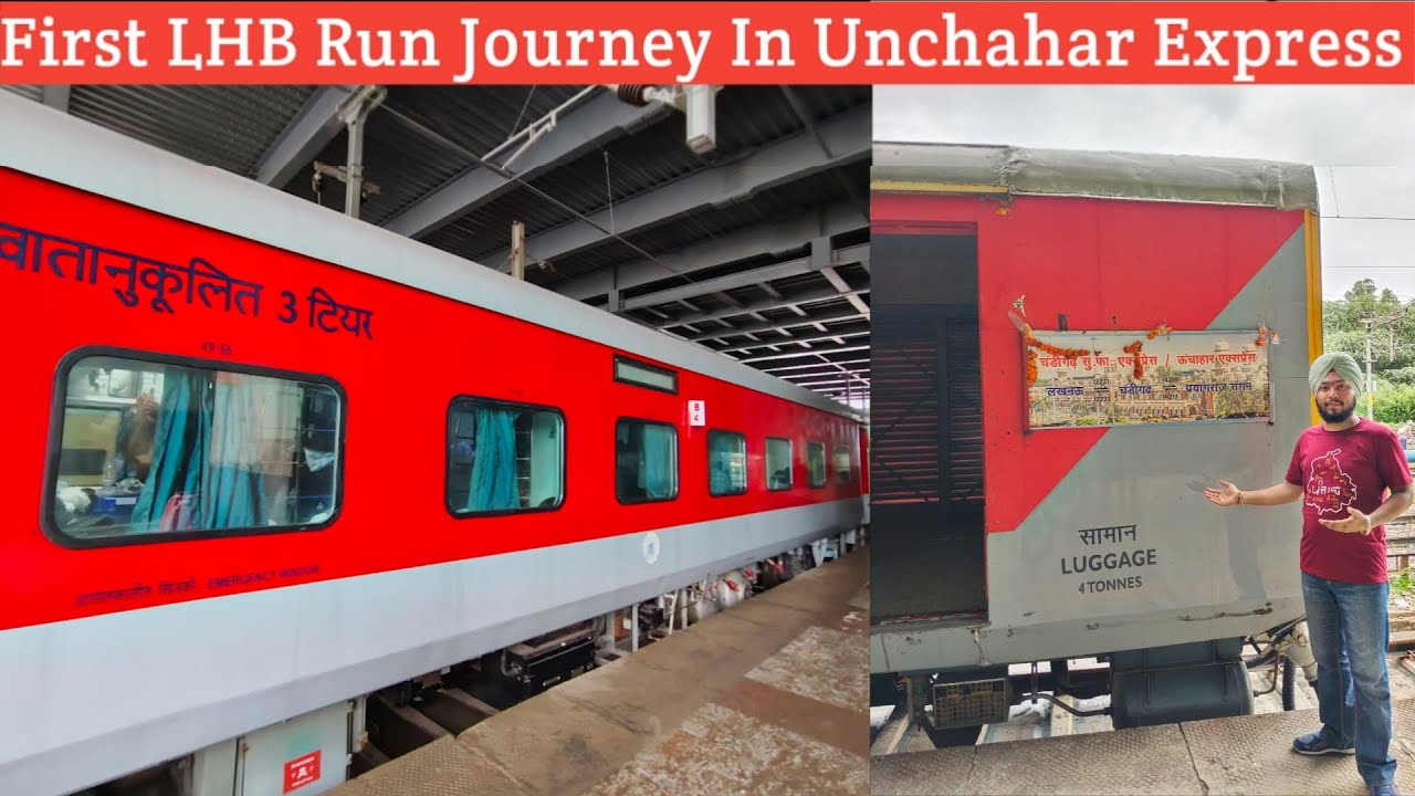 First LHB Run Journey In 14218 Chandigarh Prayagraj Sangam Unchahar Express 