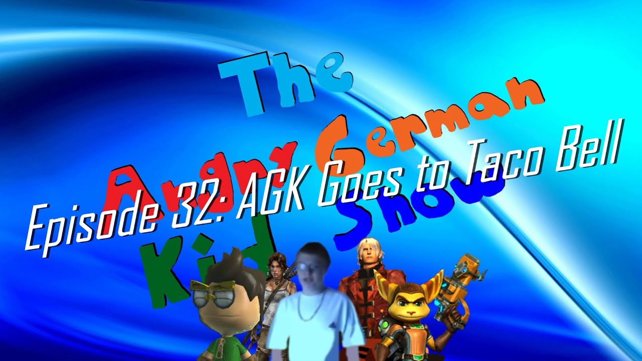 The Angry German Kid Show - Episode 32: AGK Goes to Taco Bell