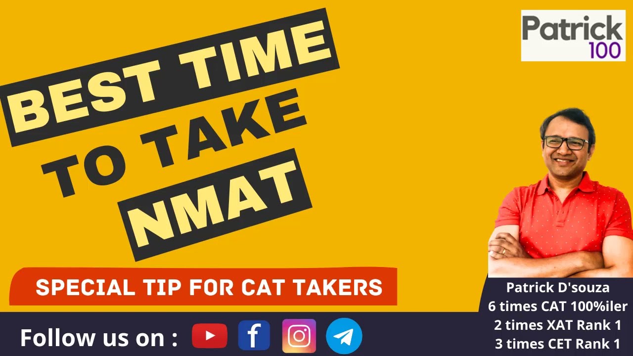 What is the Best time to take NMAT | Special Tip for CAT takers | Patrick Dsouza