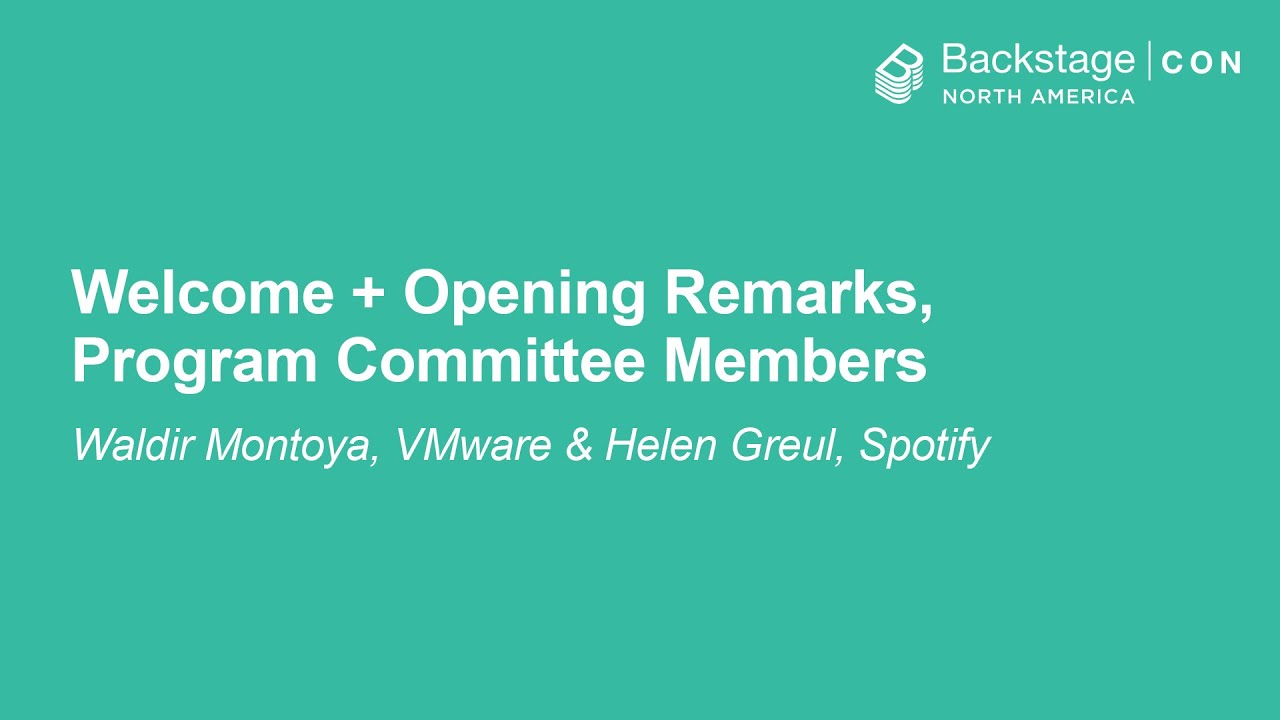 Welcome + Opening Remarks, Program Committee Members - Waldir Montoya, VMware & Helen Greul, Spotify