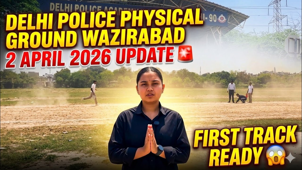 2 April Delhi Police Physical Ground Wajirabad latest update 😱🚨| Delhi Police ground Wazirabad 