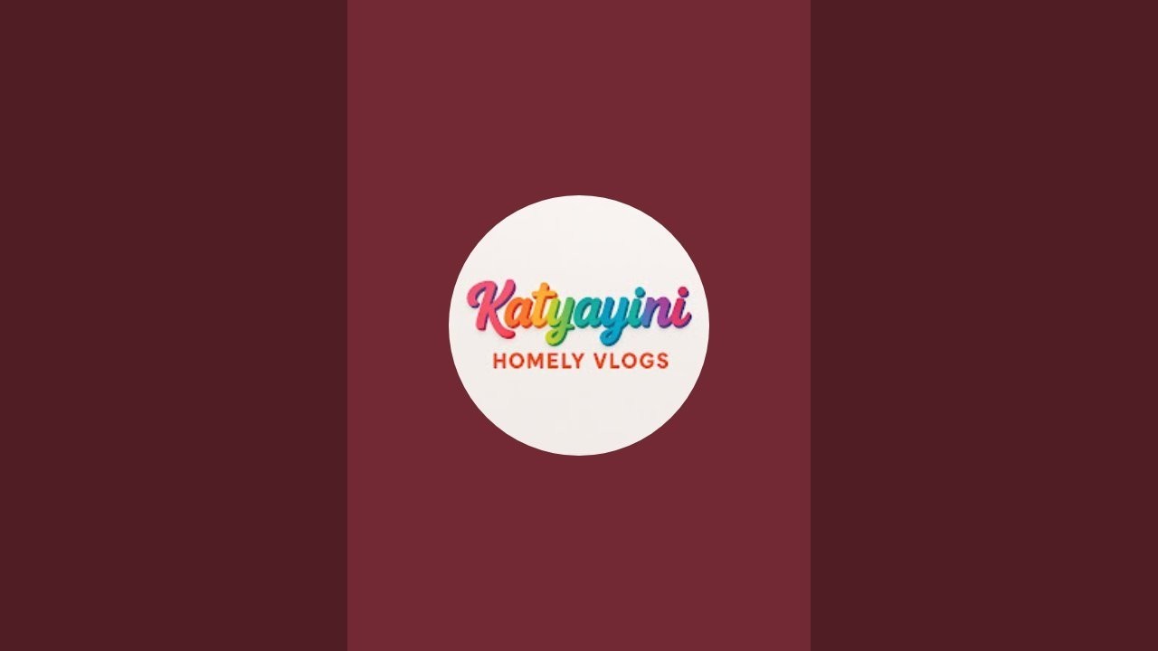 Katyayini Homely Vlogs is live