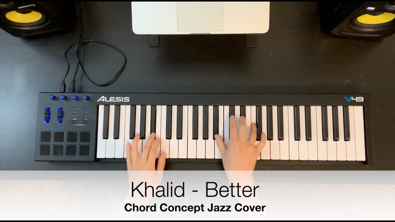 Khalid - Better (Chord Concept Jazz Piano Cover)