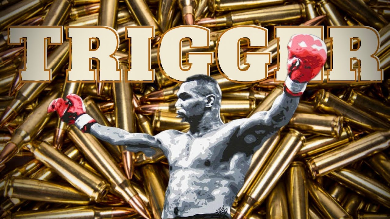 MIKE TYSON - TRIGGER