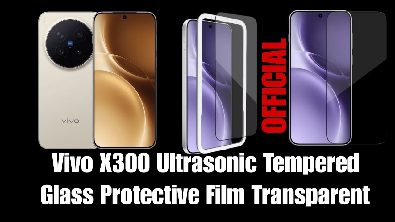 official VIVO X300 Pro Ultrasonic Tempered Glass Protective Film Transparent Unboxing installation