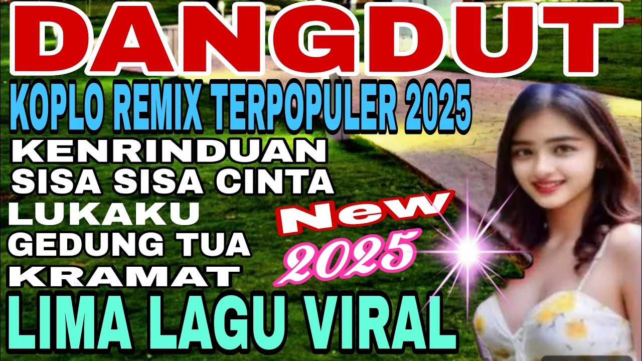 KERINDUAN ,VERSI TERBARU DANGDUT KOPLO REMIX POPULER SEPANJANG MASA