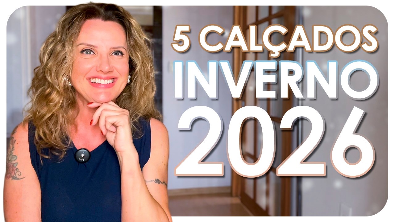 5 CALCADOS QUE SERÃO TENDÊNCIA NO INVERNO 2026 | Tendência - Luciane Cachinski