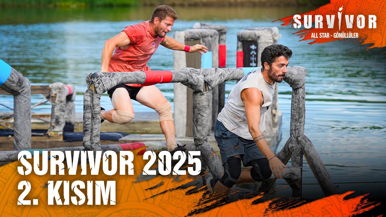 Survivor 2025 2. Kısım | Survivor 2025 25. Bölüm @SurvivorTurkiye