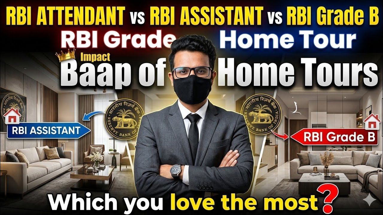 RBI GRADE B vs RBI ASSISTANT vs RBI ATTENDANT | Leased Home Tour | BAAP of All Home Tours