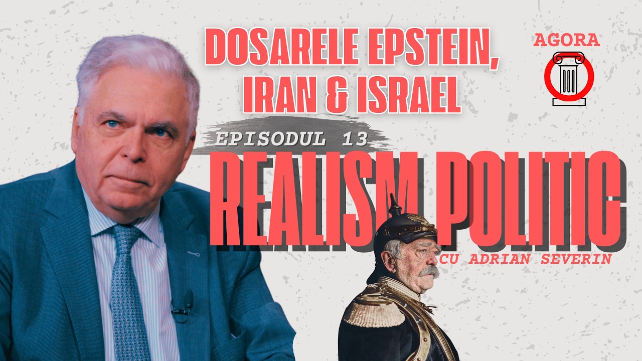 EPSTEIN, IRAN, ISRAEL & TRATATUL CARE SCHIMBĂ EUROPA | REALISM POLITIC Ep.13 cu Adrian Severin