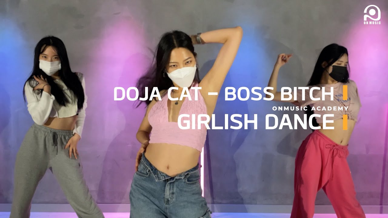 GIRLISH DANCE CHOREOGRAPHY by CHELL &Iota; DOJA CAT - BOSS BITCH &Iota; 온뮤직 인천