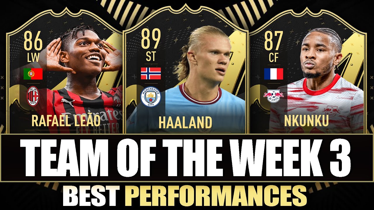 FIFA 23 | TEAM OF THE WEEK 3 PREDICTION FT. HAALAND, NKUNKU,...🔥