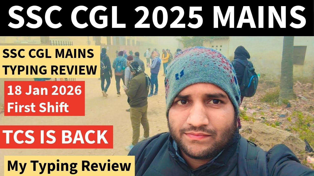 SSC CGL 2025 Mains Typing Review 😱 Tcs is Back 🔥 18 Jan 2026 😡 My Typing Review 🔥