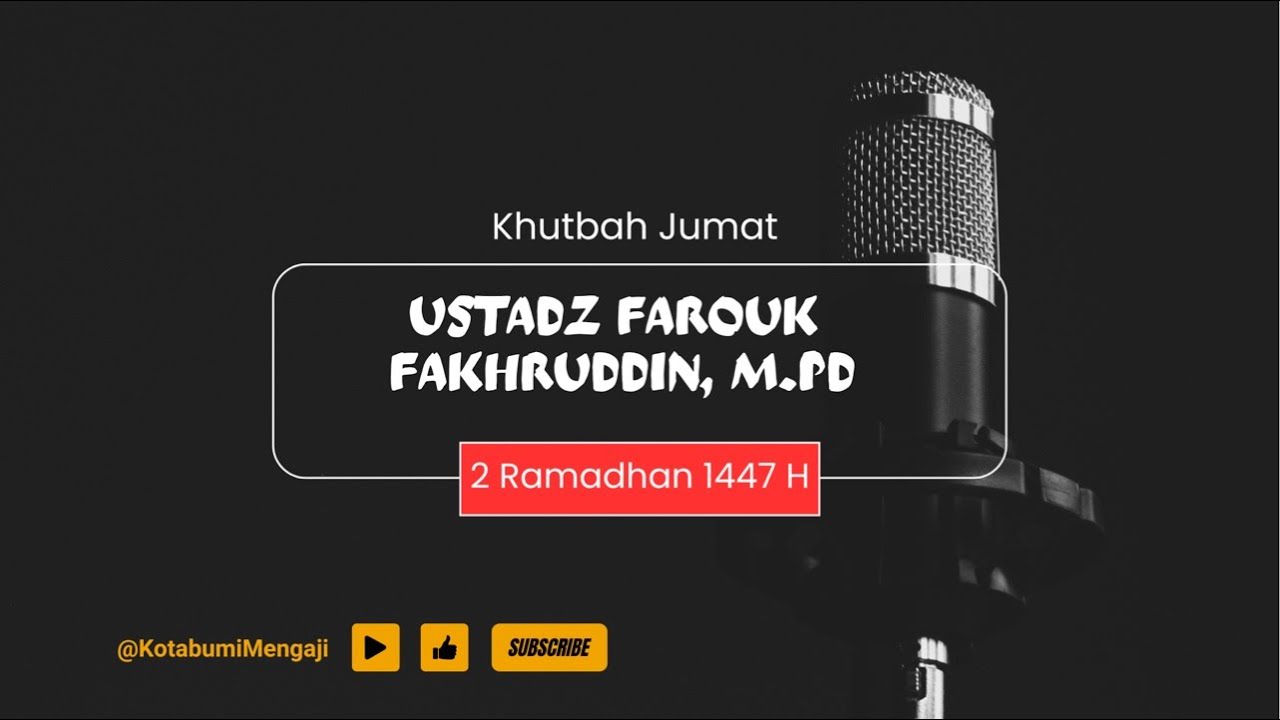 🔴 KHUTBAH JUMAT, 2 RAMADHAN 1447 H
