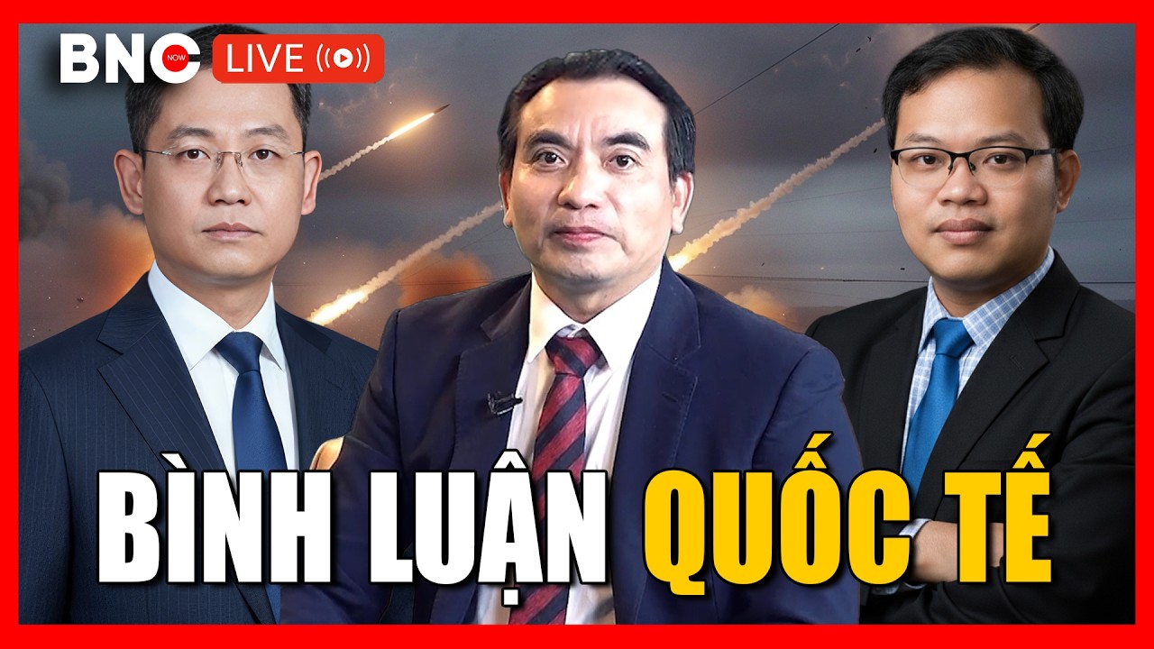 B&igrave;nh luận Quốc tế về Trung Đ&ocirc;ng: Chuy&ecirc;n gia Văn Phong - Ho&agrave;ng Việt | B&igrave;nh luận thế sự | BNC Now