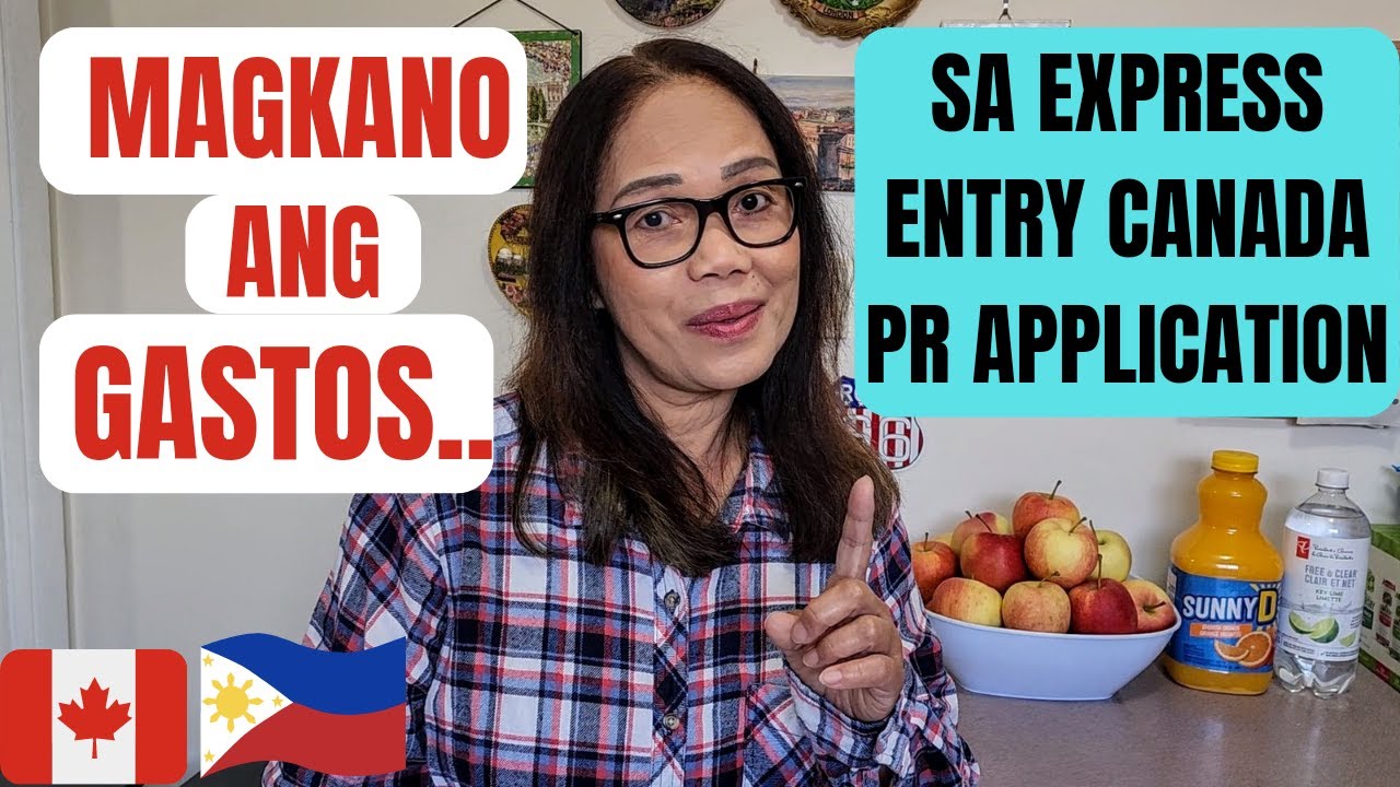 MAGKANO ANG GASTOS SA EXPRESS ENTRY CANADA PR APPLICATION? 