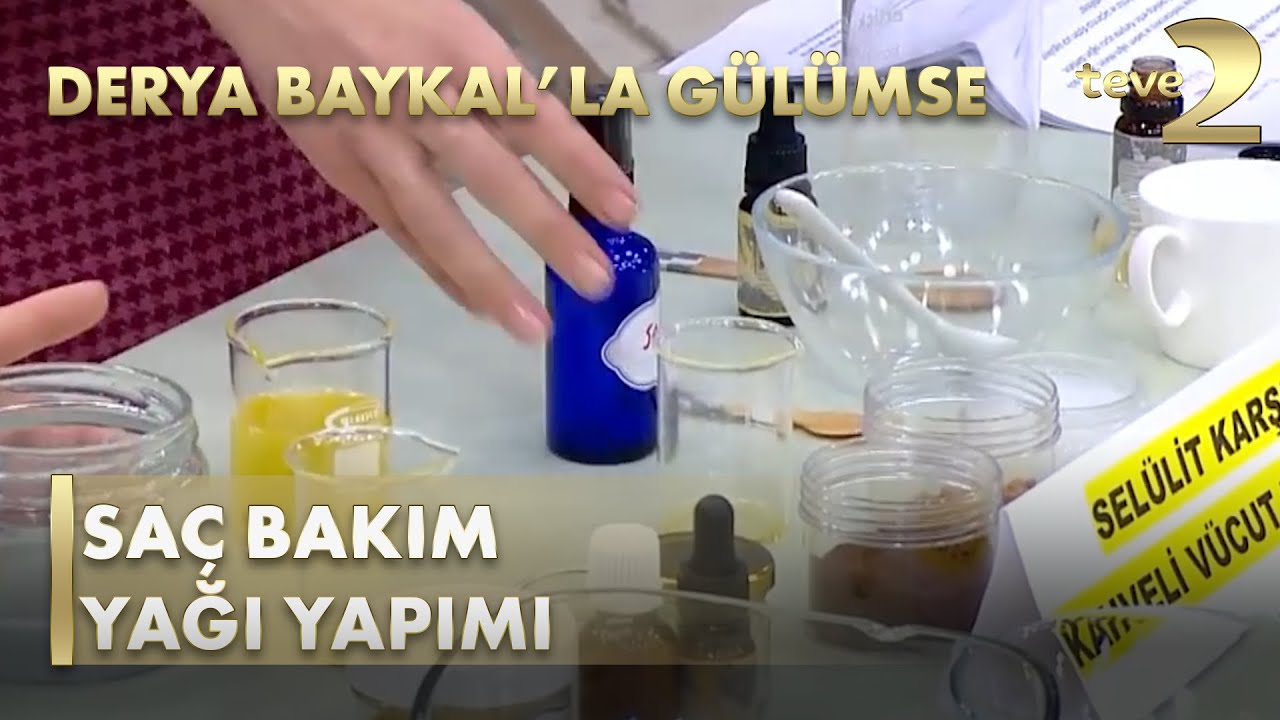 Derya Baykal'la Gülümse: Saç Bakım Yağı Yapımı