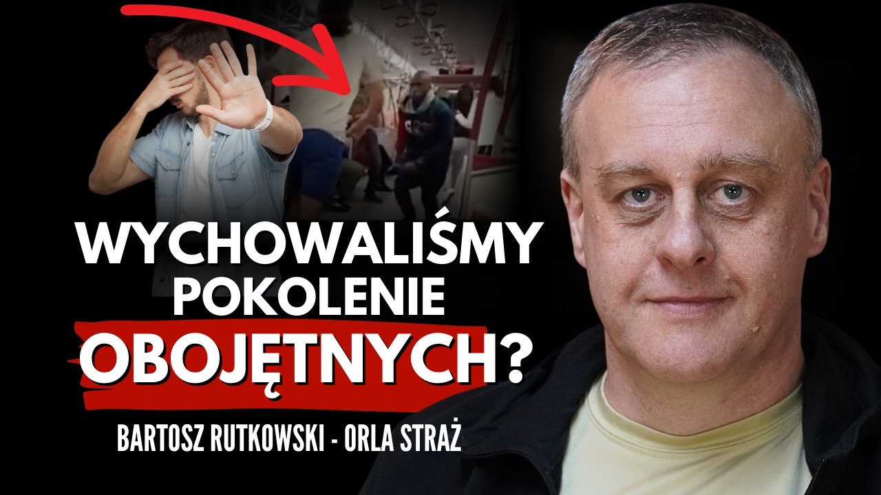 Mamy mentalnie rozbrojone społeczeństwo! Bartosz Rutkowski, Orla Straż