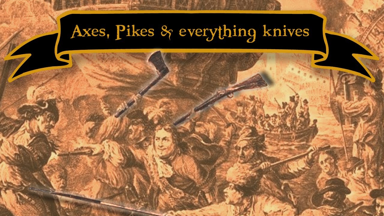 Boarding Axes, Pikes, and Everything Knives | Arms at Sea(1630-1730)