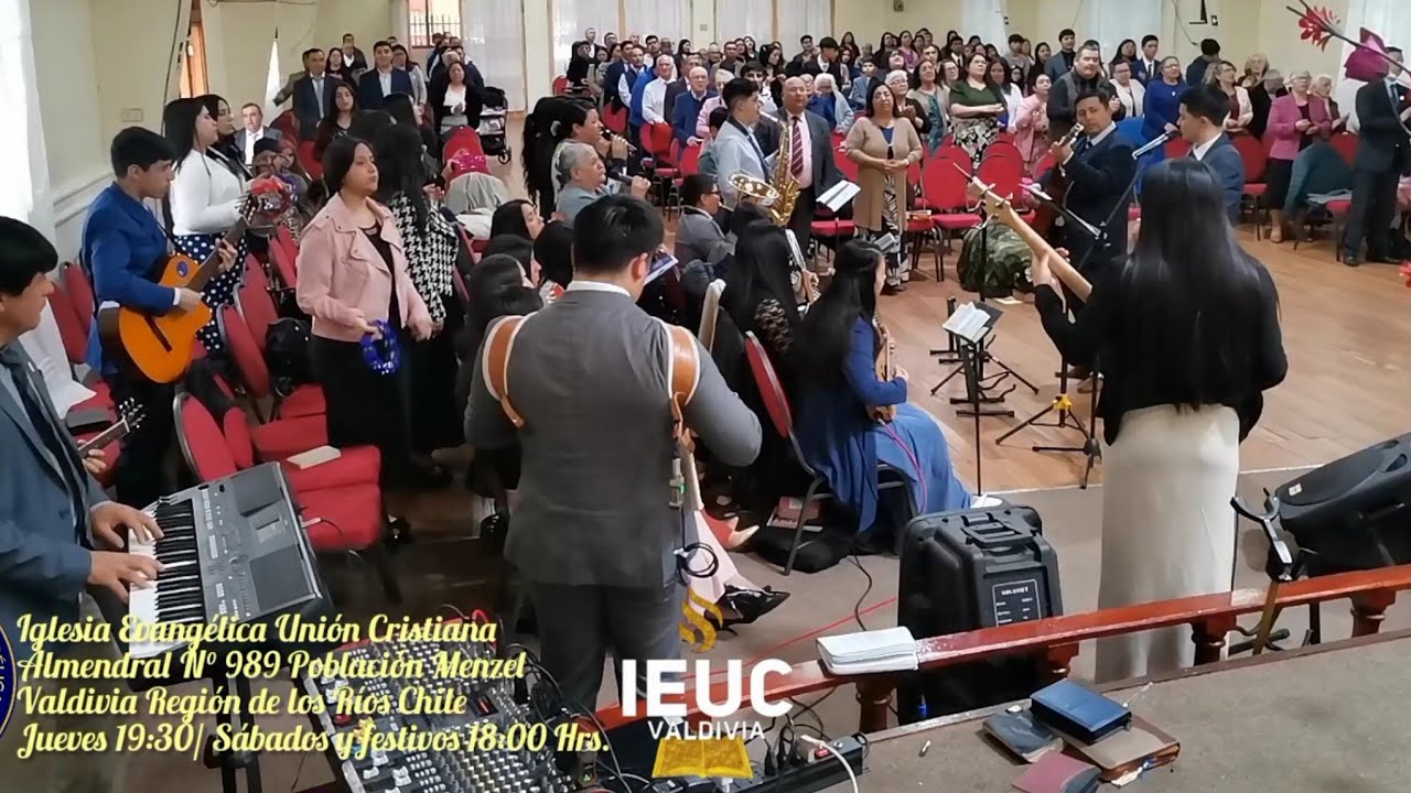 IEUC VALDIVIA 🔥 Palabra de Dios 🔥 Alabanzas y coros 📯🎷🎺🪗🪕🎹🎸🎶