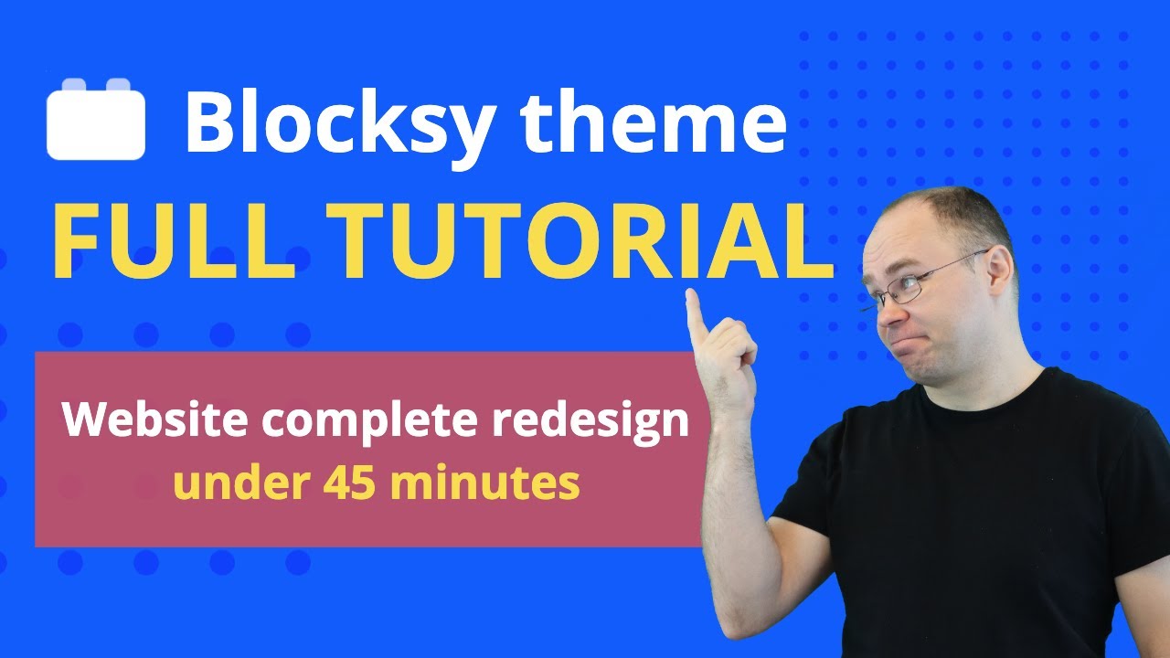 Blocksy Theme Tutorial - How to Redesign Your Website Under 45 minutes