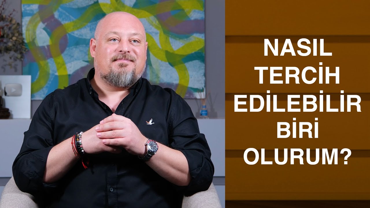 BEN SENSİZ DE YAŞARIM, AMA SENİNLE BİR BAŞKA YAŞARIM - Tercih edilmek