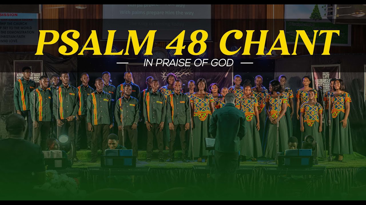 PSALM 48 CHANT | IN PRAISE OF GOD | JE'25