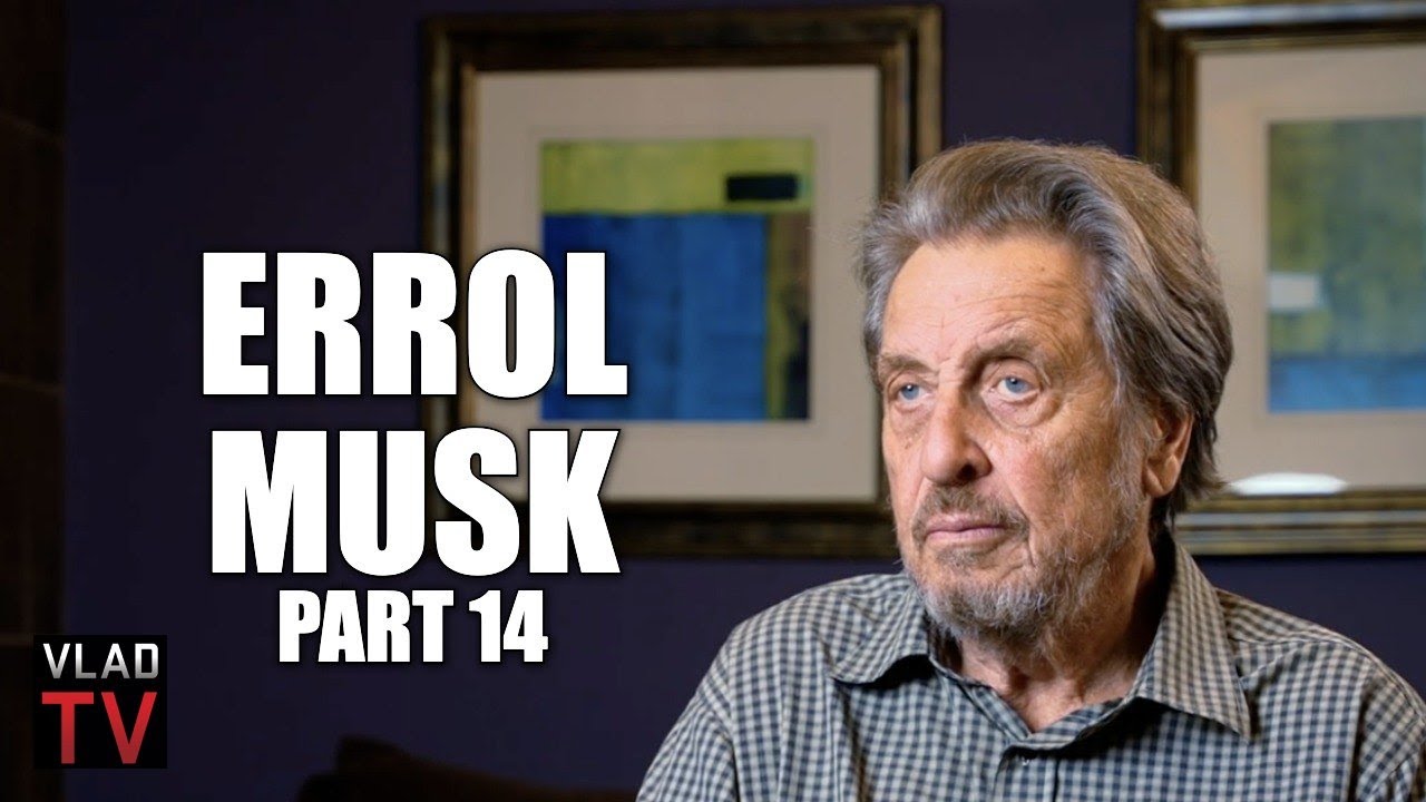 Errol Musk: Elon Musk Grew Up Rich, He Rode in Rolls Royces & Private Planes at Age 9 (Part 14)