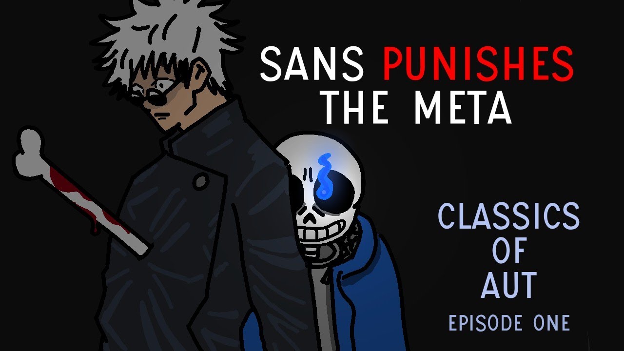 [AUT] Sans Actually Holds Up! - Classics of AUT: Sans