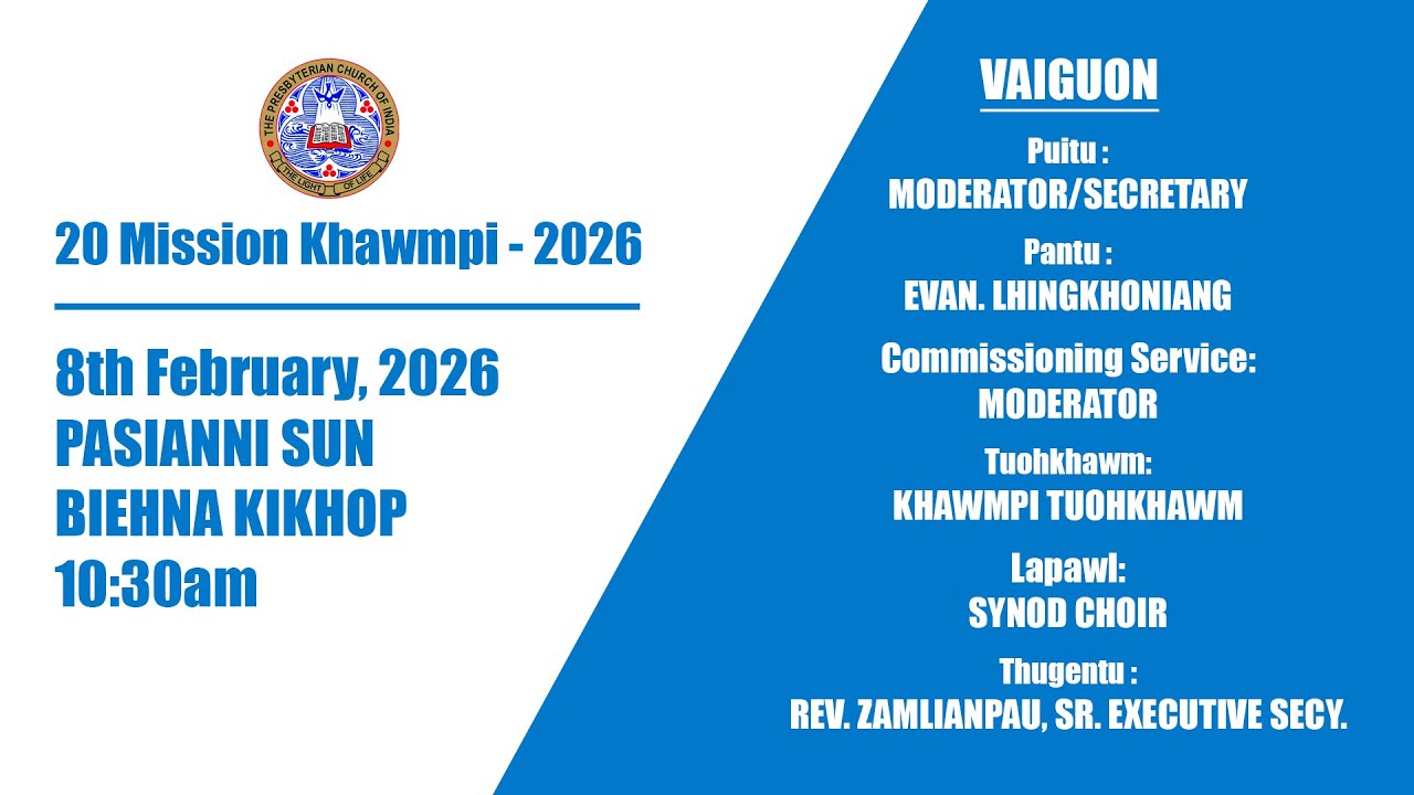 A 20 Veina Mission Khawmpi - 2026 | February 8, 2026 | Pasianni Sun | Biehna Kikhop