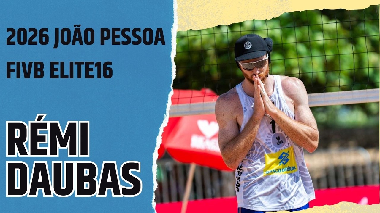 Rémi Daubas Best Plays | 2026 João Pessoa FIVB Beach Pro Tour
