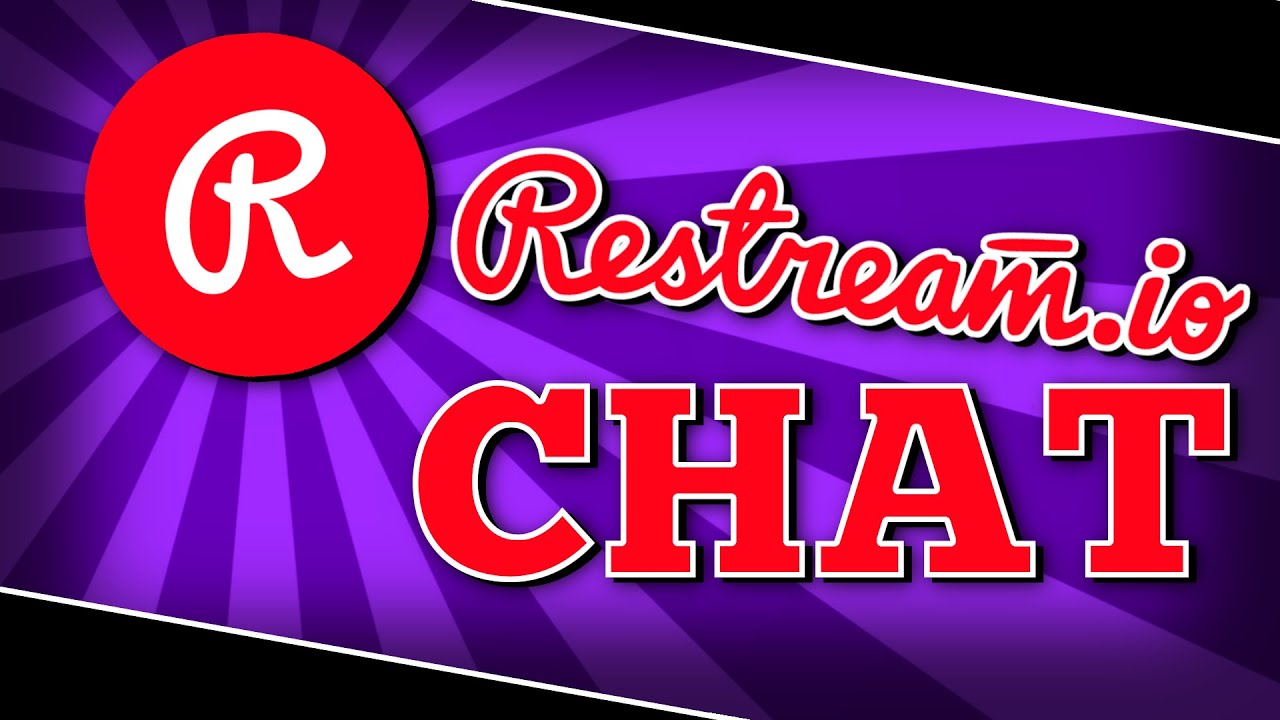 How To Use Restream.io Chat (2019)