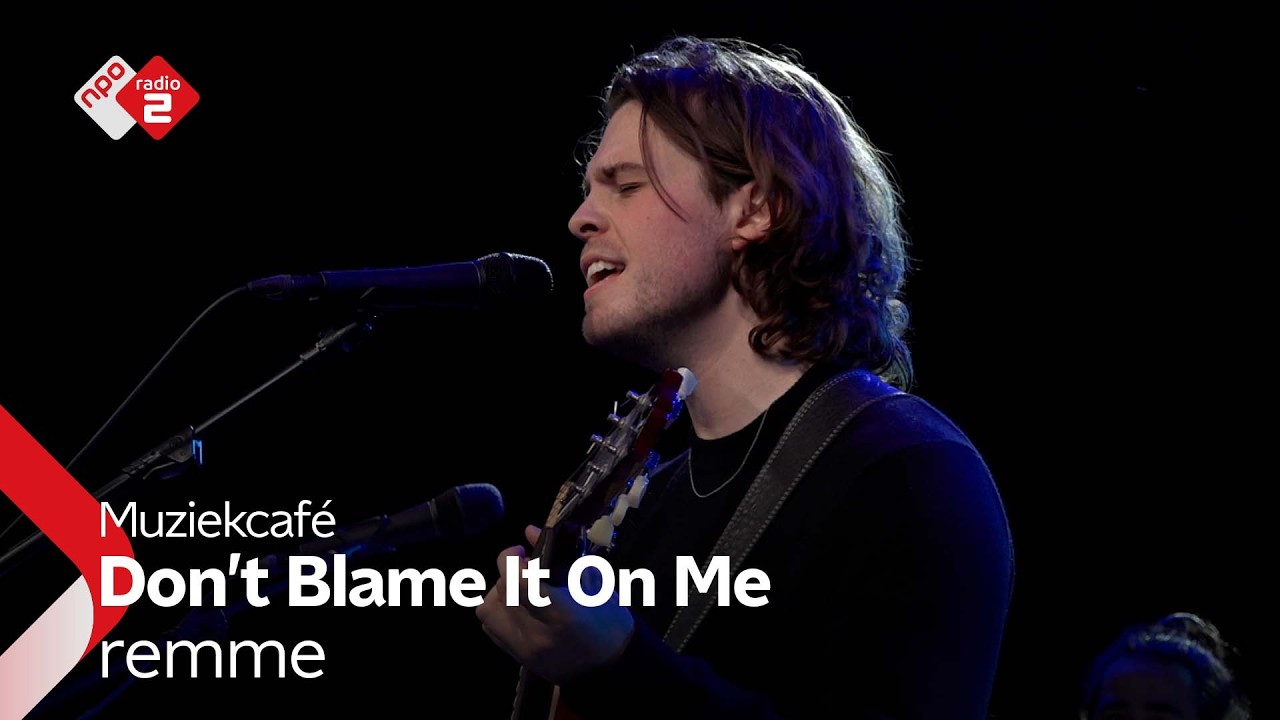 remme - Don't Blame It On Me | NPO Radio 2