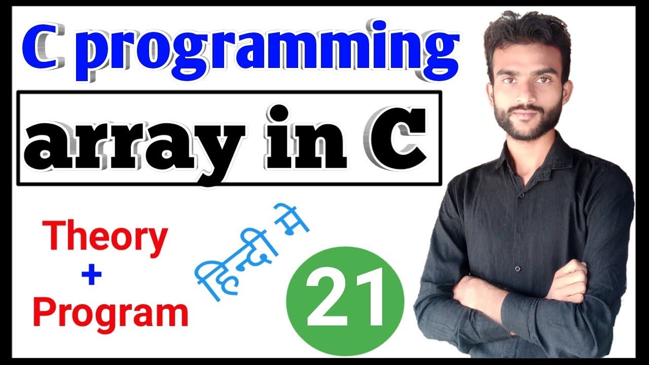 21.Array in C programming in hindi with example || c language by satyam sahu
